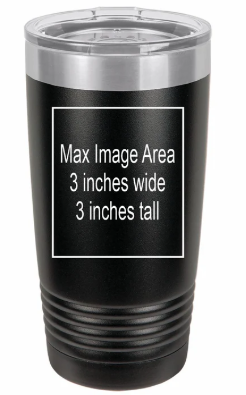 Custom 20oz Laser Engraved Tumbler - 12 Minimum (Same Image)